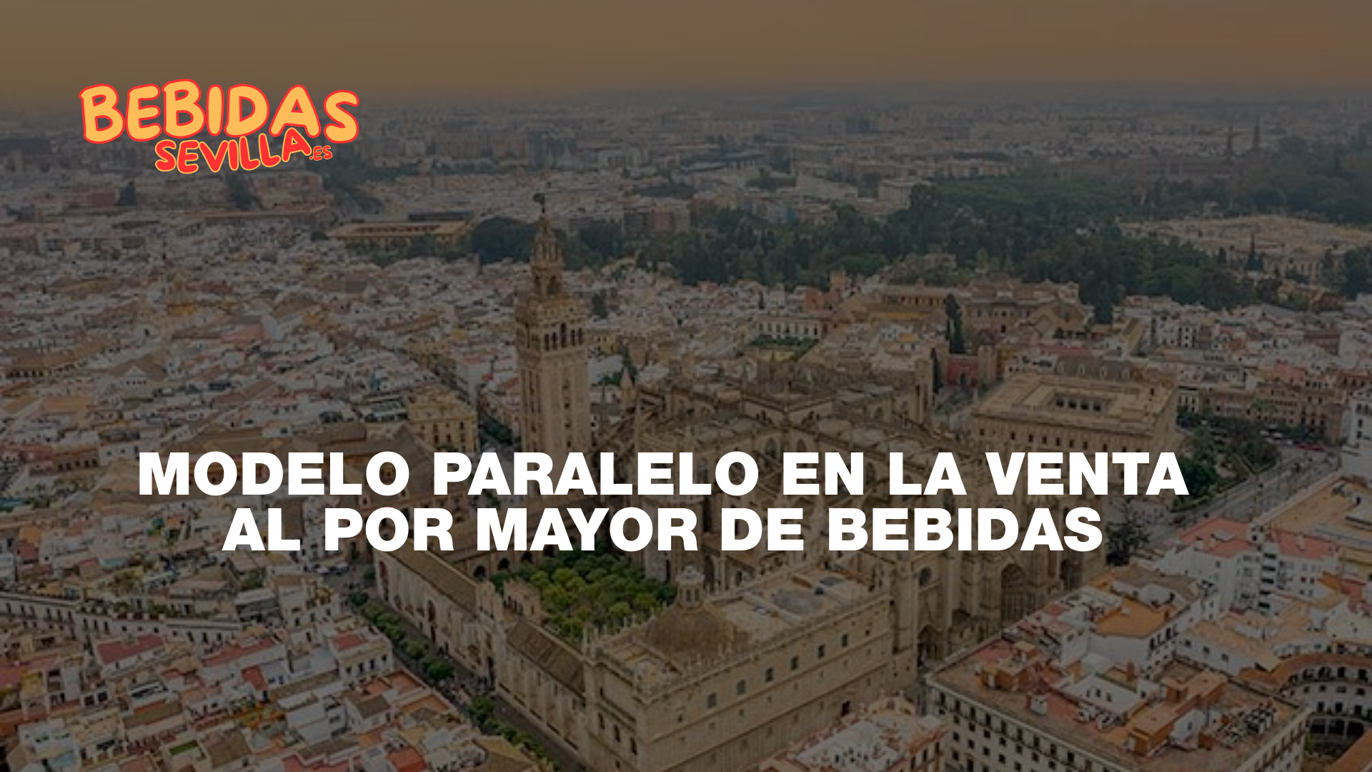 bebidassevilla.es: Cómo el modelo paralelo está revolucionando la distribución mayorista en Sevilla